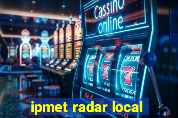 ipmet radar local